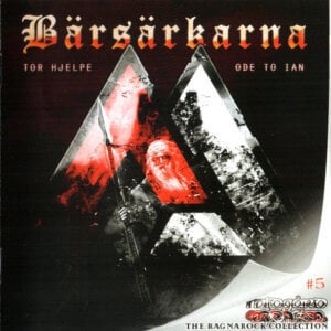 Bärsärkarna ‎– Tor Hjelpe / Ode To Ian