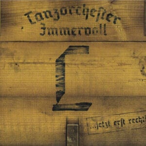 Landser ‎– Tanzorchester Immervoll... Jetzt Erst Recht