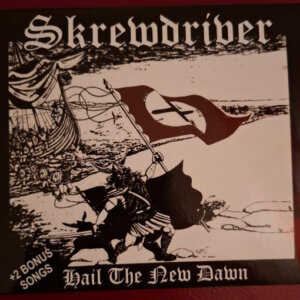 Skrewdriver ‎– Hail The New Dawn