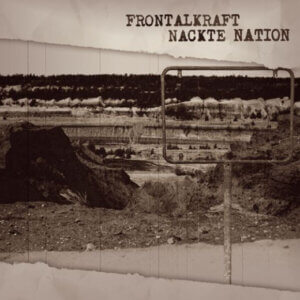 Frontalkraft – Nacktes Land