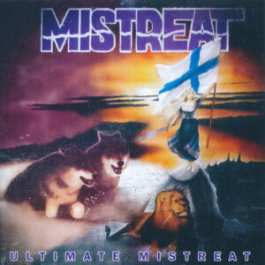 Mistreat – Ultimate Mistreat