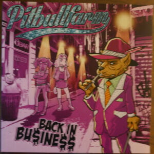 Pitbullfarm - Back in bu$ine$$ LP