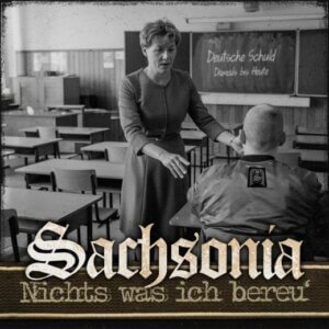 Sachsonia - Nichts was ich bereu