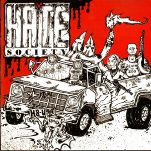 Hate Society – Sounds Of Racial Hatred