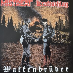 Mistreat / Kraftschlag – Waffenbrüder