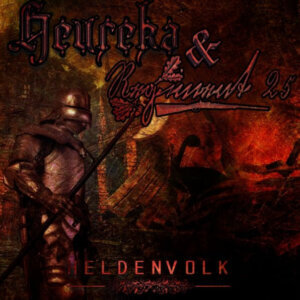 Heureka / Regiment 25 – Heldenvolk