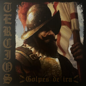 Tercios – Golpes De Ira