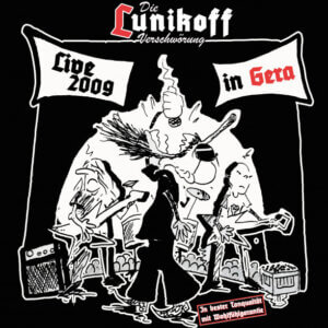 Die Lunikoff Verschwörung - Live 2009 in Gera