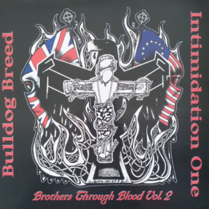 Bulldog Breed / Intimidation One – Brothers Through Blood Vol.2 LP
