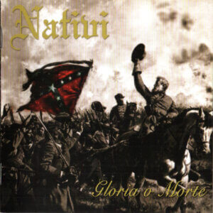 Nativi – Gloria O Morte