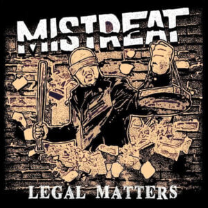 Mistreat – Legal Matters LP