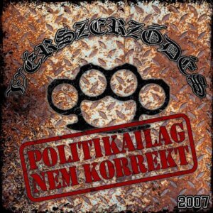 Vérszerződés – Politikailag Nem Korrekt 2025