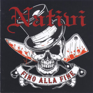 Nativi – Fino Alla Fine