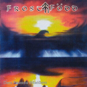 Frostfödd – Den Första Striden