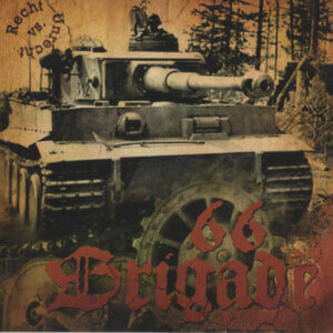 Brigade 66 – Recht Vs. Unrecht