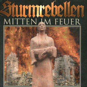 Sturmrebellen – Mitten Im Feuer