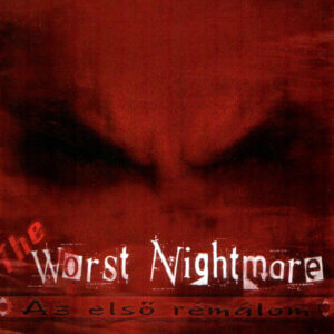 The Worst Nightmare – Az Első Rémálom