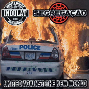 Indulat / Segregação – United Against The New World