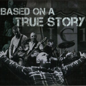 I.C.1 – Based On A True Story