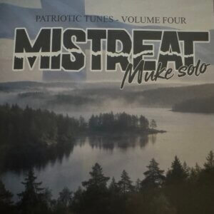 Mistreat Muke Solo - Patriotic Tunes-Volume Four