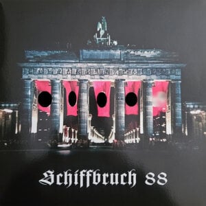 Schiffbruch 88 – Grossberliner Hitlerverehrer LP